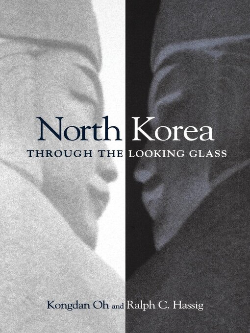 Title details for North Korea through the Looking Glass by Kongdan Oh - Available